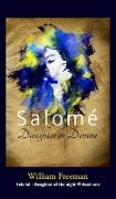 Salomé - Daughter or Demon