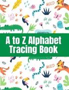 A to Z Alphabet Tracing Book