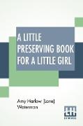 A Little Preserving Book For A Little Girl