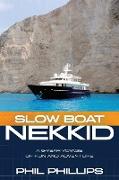 Slow Boat Nekkid