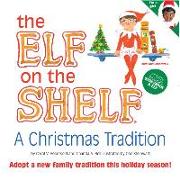 The Elf on the Shelf (Girl): A Christmas Tradition [With Book]
