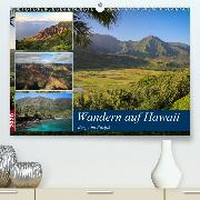 Wandern auf Hawaii - Berge im Pazifik(Premium, hochwertiger DIN A2 Wandkalender 2020, Kunstdruck in Hochglanz)