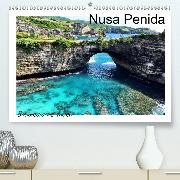 Nusa Penida / Balinesische Insel(Premium, hochwertiger DIN A2 Wandkalender 2020, Kunstdruck in Hochglanz)