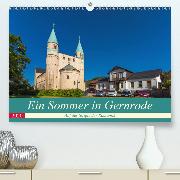 Ein Sommertag in Gernrode(Premium, hochwertiger DIN A2 Wandkalender 2020, Kunstdruck in Hochglanz)