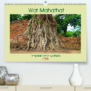Wat Mahathat - Tempelanlage in Ayutthaya(Premium, hochwertiger DIN A2 Wandkalender 2020, Kunstdruck in Hochglanz)