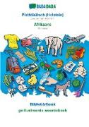 BABADADA, Plattdüütsch (Holstein) - Afrikaans, Bildwöörbook - geillustreerde woordeboek