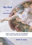 My God is the Becoming-One: God Papers