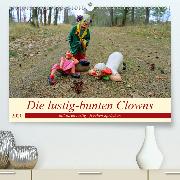 Die lustig-bunten Clowns(Premium, hochwertiger DIN A2 Wandkalender 2020, Kunstdruck in Hochglanz)