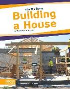 Building a House