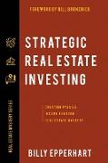 Strategic Real Estate Investing