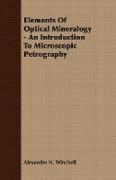 Elements of Optical Mineralogy - An Introduction to Microscopic Petrography