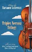 Triplex Nervosa Trilogy: Volume 38