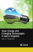 Solar Energy and Emerging Technologies in Micro Irrigation