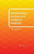 Mathematical Analysis and Analytical Modeling