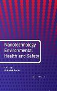 Nanotechnology Environmental Health and Safety