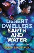 Desert Dwellers Earth and Water: The Second Book of the Paintbrush Saga