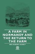 A Farm in Normandy and the Return to the Farm