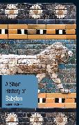 A Short History of Babylon