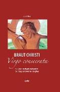 Braut Christi - Virgo consecrata