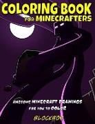 Coloring Book for Minecrafters: Awesome Minecraft Drawings for You to Color