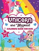 Unicorn and Mermaid Coloring Book for Kids ages 4-8