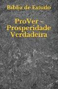 Bíblia de Estudo ProVer: Prosperidade Verdadeira