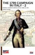 The 1799 campaign in Italy - Vol. 2: General Suvorov's arrival in Italy April 14, 1799