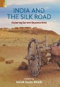 India and the Silk Road: Exploring Current Oppertunities
