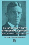 An Introduction to Differential Geometry - With the Use of Tensor Calculus