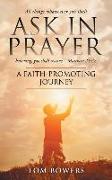 Ask In Prayer: A Faith-Promoting Journey