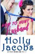 How to Hunt A Husband