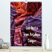 Das Beste vom Antelope Canyon(Premium, hochwertiger DIN A2 Wandkalender 2020, Kunstdruck in Hochglanz)