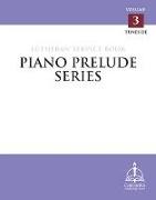 Piano Prelude Series: Lutheran Service Book, Vol. 3 (De)