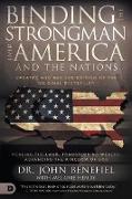 Binding the Strongman over America and the Nations