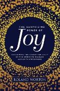 The Surprising Power of Joy