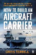 How to Build an Aircraft Carrier