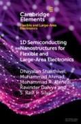 1d Semiconducting Nanostructures for Flexible and Large-Area Electronics: Growth Mechanisms and Suitability