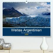Weites Argentinien(Premium, hochwertiger DIN A2 Wandkalender 2020, Kunstdruck in Hochglanz)