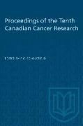 Proceedings of the Tenth Canadian Cancer Research