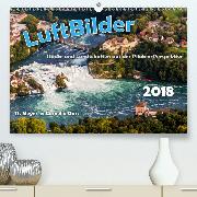 LuftBilder - Städte und Landschaften aus der Piloten-Perspektive(Premium, hochwertiger DIN A2 Wandkalender 2020, Kunstdruck in Hochglanz)
