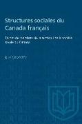 Structures sociales du Canada fran&#65533,ais: Etudes de membres de la section I de la soci&#65533,t&#65533, royale du Canada