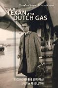 The Texan and Dutch Gas
