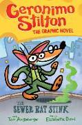 The Sewer Rat Stink: A Graphic Novel (Geronimo Stilton #1): Volume 1