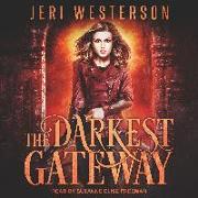 The Darkest Gateway: Booke of the Hidden Series, Book 4