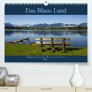 Das Blaue Land - Himmel, Seen und Berge im bayerischen Voralpenland(Premium, hochwertiger DIN A2 Wandkalender 2020, Kunstdruck in Hochglanz)