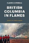 British Columbia in Flames