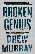 Broken Genius: Volume 1