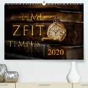 Time - Zeit - Tempus(Premium, hochwertiger DIN A2 Wandkalender 2020, Kunstdruck in Hochglanz)