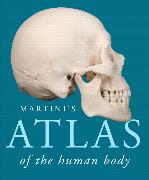 Martini's Atlas of the Human Body (ValuePack Version)