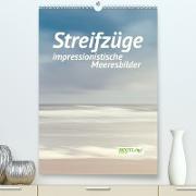 Streifzüge - impressionistische Meeresbilder(Premium, hochwertiger DIN A2 Wandkalender 2020, Kunstdruck in Hochglanz)